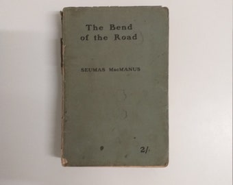 The Bend of the Road de Seumas MacManus, livre irlandais ancien de 1906.