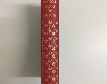 The Poetical Works of Burns. With notes, glossary, Index and chronology. Leather bound red vintage book.
