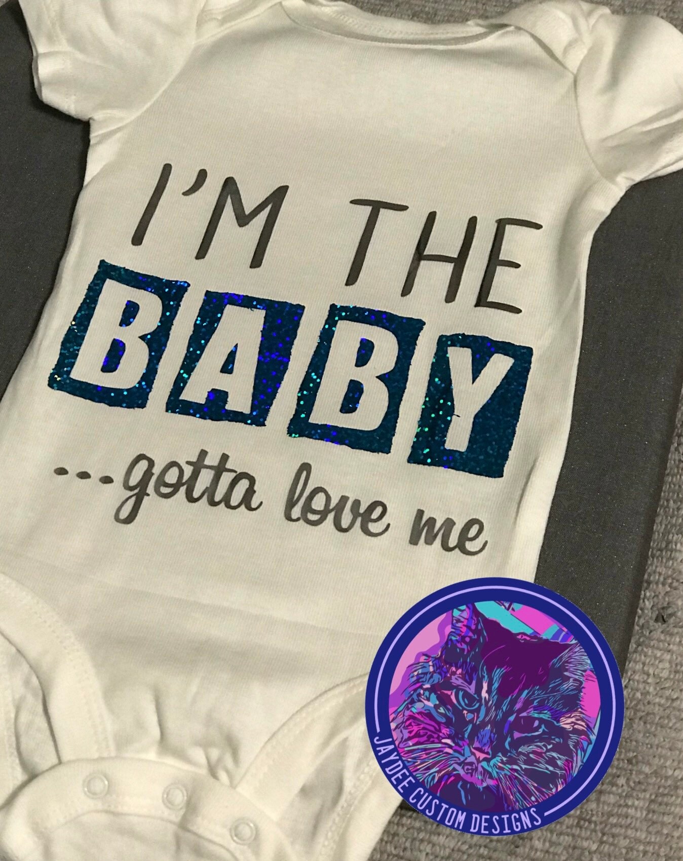 I'm the baby ...gotta love me baby bodysuit | Etsy