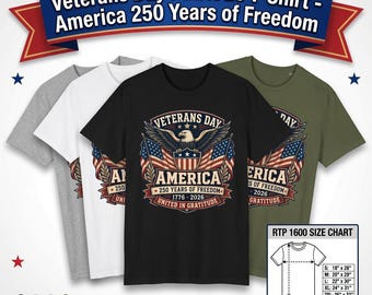 Veterans Day Patriotic T-Shirt, America 250 Freedom, Military Tribute Tee