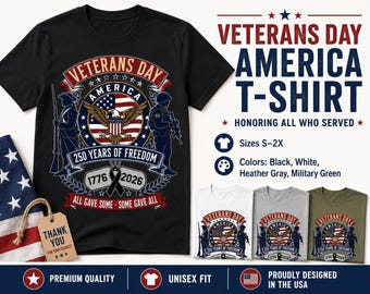 Veterans Day America 250 Years Freedom T-Shirt, Military Tribute Tee