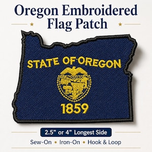May include: An embroidered patch shaped like the state of Oregon, featuring a dark blue background with yellow stitching. It displays the text STATE OF OREGON and 1859, along with a central yellow emblem. Available in 2.5 or 4 inches longest side.