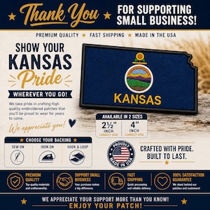 May include: An embroidered patch shaped like the state of Kansas, featuring a dark blue background with the Kansas state seal and a sunflower above it. The word KANSAS is stitched in yellow below the seal. Available in 2 1/2 inch and 4 inch sizes.