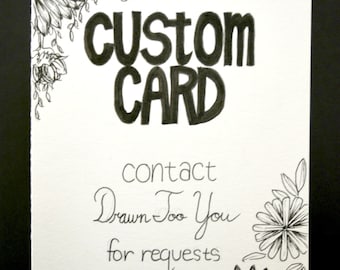 CUSTOM, Hand Drawn Card (Handmade), Stationery, Greeting Card