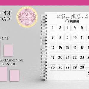 May include: A printable 30-day no-spend challenge planner with a white background and black text. The planner is divided into 30 squares, each with a number from 1 to 30. The text "30 Day No Spend Challenge" is at the top of the planner.