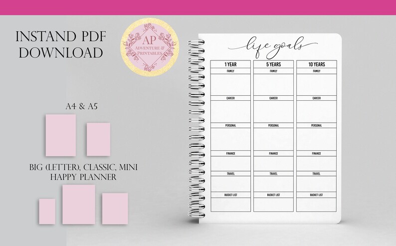 May include: Printable life goals planner with sections for 1 year, 5 years, and 10 years. The planner is divided into categories: family, career, personal, finance, travel, and bucket list. The planner is available in A4 and A5 sizes.