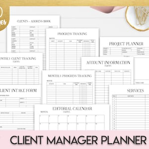 May include: A black and white printable client manager planner with 10 pages. The planner includes sections for client address book, monthly client tracking, client intake form, progress tracking, project planner, account information, monthly progress tracking, editorial calendar, and services.