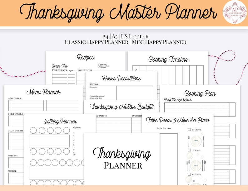 May include: A printable Thanksgiving planner with sections for recipes, menu planning, seating arrangements, cooking timeline, house decorations, a master budget, a cooking plan, and table decor and mise en place.