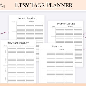 May include: Printable Etsy tags planner with four sections: Holiday, Seasonal, Events, and Tags. Each section has a column for the holiday, season, event, or tag and a column for tag ideas.