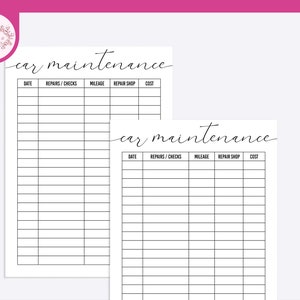 May include: Printable car maintenance log with two pages. Each page has columns for date, repairs/checks, mileage, repair shop, and cost.