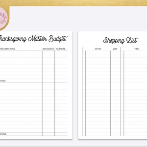 May include: A printable Thanksgiving budget and shopping list worksheet. The budget section has columns for decorations, food, and total, with spaces to write in budgeted and actual amounts. The shopping list section has columns for item and quantity.