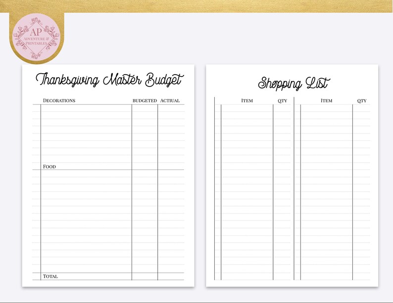 May include: A printable Thanksgiving budget and shopping list worksheet. The budget section has columns for decorations, food, and total, with spaces to write in budgeted and actual amounts. The shopping list section has columns for item and quantity.