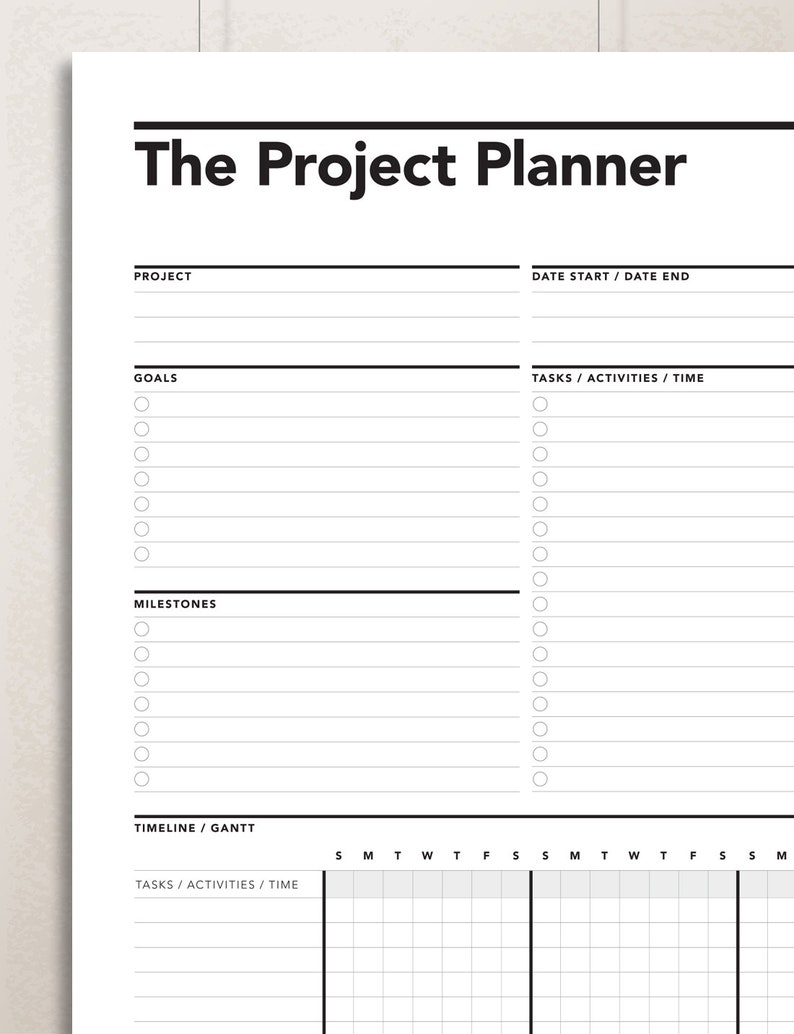 May include: A black and white printable project planner with sections for project name, date start and end, goals, milestones, tasks and activities, and a timeline/Gantt chart.
