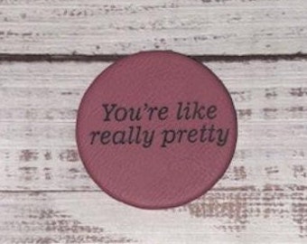 you're like really pretty pink pocket mirror cute compact mirror for daughter, pop culture merch, stocking stuffers for movie lovers, tween