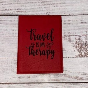 travel is my therapy passport sleeve, faux red leather passport holder cute passport cover for women, travel gifts for her, 3rd anniversary