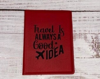 travel is always a good idea passport cover for women, faux red leather passport holder for couples, semester at sea study abroad gift, cute