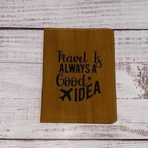 travel is always a good idea passport holder for husband, faux tan leather passport wallet for men, semester at sea study abroad gift, 3