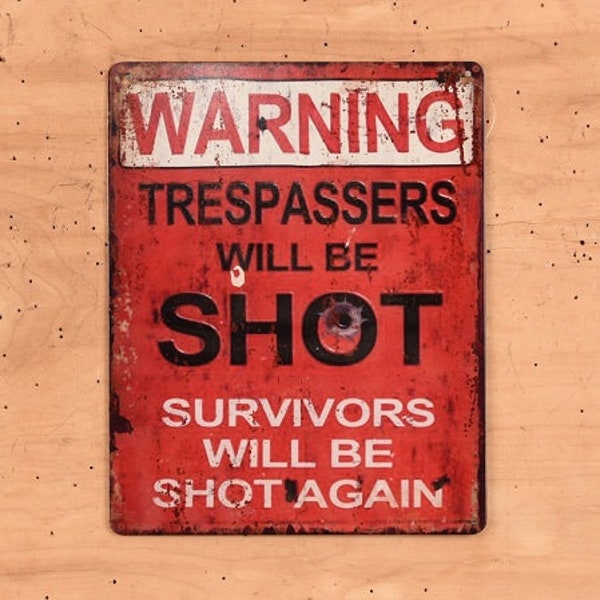 warning sign for door, trespassers will be shot sign metal, NRA firearm gifts, second amendment 2A sign, Christmas gifts for hunters, FAFO