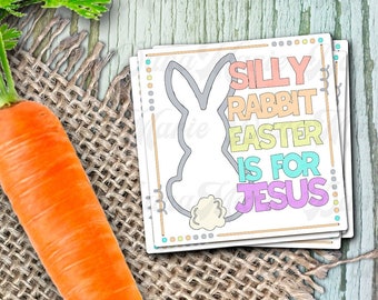 Silly Rabbit Easter is for Jesus Christian 2" Laminated Vinyl Die Cut Sticker for laptop, phone case, journal, Easter baskets-READY to SHIP
