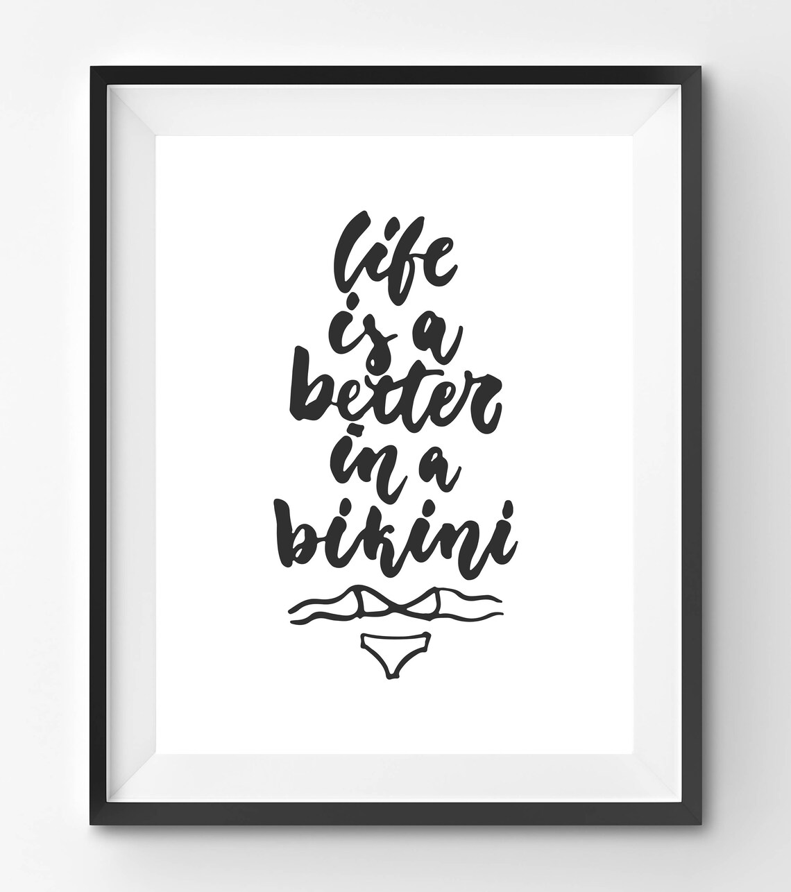Life is a better in a Bikini Quote Print Life Quote Print Etsy