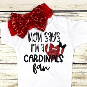Mom Says I&#39;m A Cardinals Fan Football Bodysuit Outfit For Baby Girl