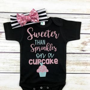 Sweeter Than Sprinkles On A Cupcake Baby Girl Bodysuit Outfit