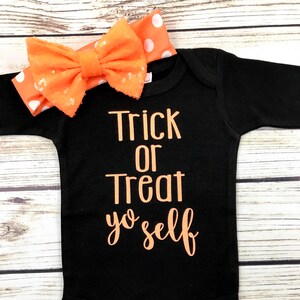 Trick or Treat Yo Self Baby Girl Halloween Bodysuit Outfit Black and Orange