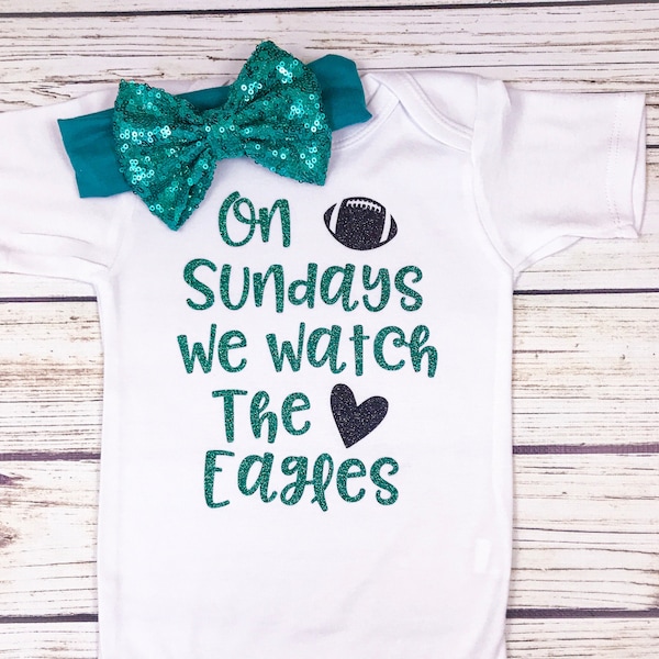 On Sundays We Watch The Eagles Football Bodysuit Outfit For Baby Girl