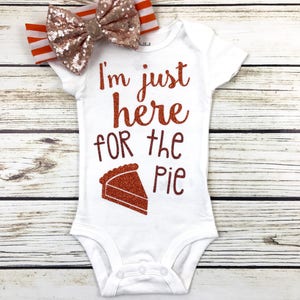 I'm Just Here For The Pie Baby Girl Thanksgiving Bodysuit Outfit image 4