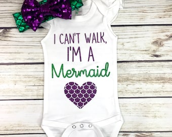 I Can't Walk, I'm a Mermaid Baby Girl Bodysuit Outfit Summer
