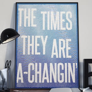 The Times They Are A Changin | Bob Dylan Lyrics | Bob Dylan Poster | Bob Dylan Quote | Bob Dylan Wall Art | Bob Dylan Print | Bob Dylan