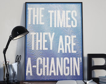 The Times They Are A Changin | Bob Dylan Lyrics | Bob Dylan Poster | Bob Dylan Quote | Bob Dylan Wall Art | Bob Dylan Print | Bob Dylan