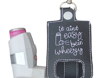 Ain't Easy Bein Wheezy Asthma Inhaler Case, Inhaler Pouch, Proair
