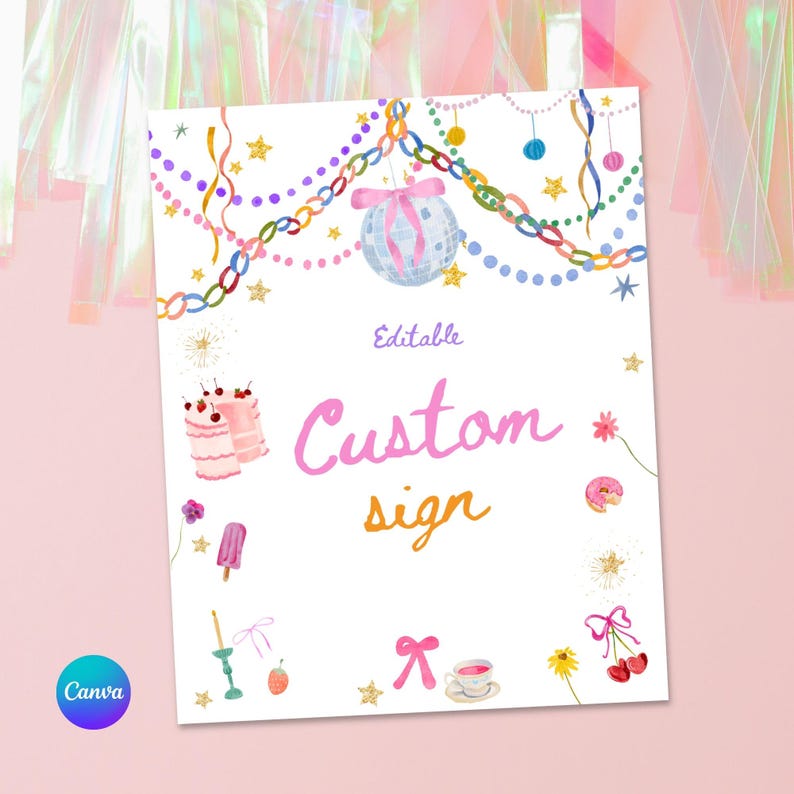 Puede incluir: Un letrero blanco con ilustraciones de acuarela de una bola de discoteca, pastel y otros elementos tem&aacute;ticos de fiesta. El letrero tiene las palabras "Custom sign" en escritura rosa y naranja, con la palabra "Editable" arriba. El logotipo de Canva est&aacute; en la esquina inferior izquierda.