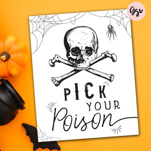 Puede incluir: Señal de Halloween imprimible en blanco y negro con una calavera y huesos cruzados con el texto "Pick Your Poison".