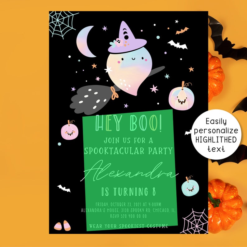 May include: A green and black Halloween party invitation with a cartoon ghost wearing a witch hat and riding a broom. The text reads "Hey Boo! Join us for a Spooktacular Party Alexandra is turning 8. Friday, October 23, 2021 at 4:00PM Alexandra's House 3130 Spooky Rd, Chicago, IL. RSVP 520 400 00 00 Wear your spookiest costume."