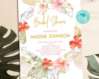 May include: Tropical themed bridal shower invitation with pink and orange flowers, green leaves, and gold glitter. The invitation says "Please join us for a Bridal Shower honoring Maddie Johnson" and includes the date, time, location, RSVP information, and registry details.