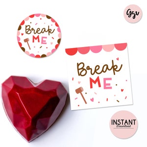 Printable breakable chocolate heart tag, valentine&#39;s break me heart tag