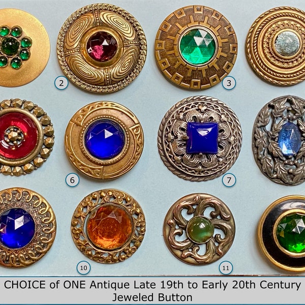CHOICE of ONE Antique Late 19th to Early 20th Century Jeweled Button NBS Large