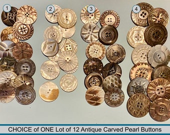 CHOICE of ONE Lot of 12 Antique Carved Pearl Buttons