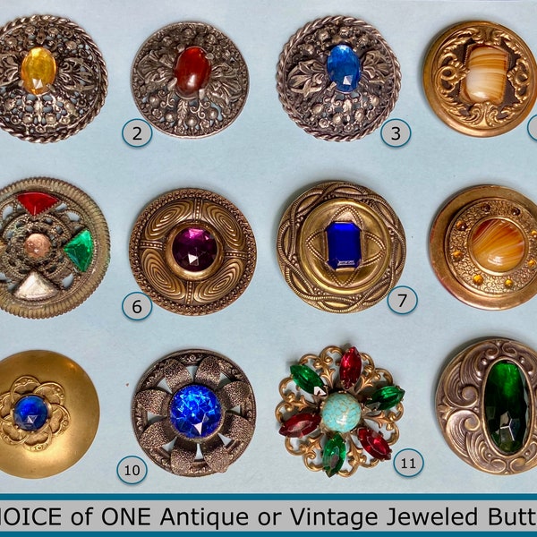 CHOICE of ONE Large Jeweled Button NBS Large Antique to Vintage Late 19th Century to Mid-20th Century Gay 90s