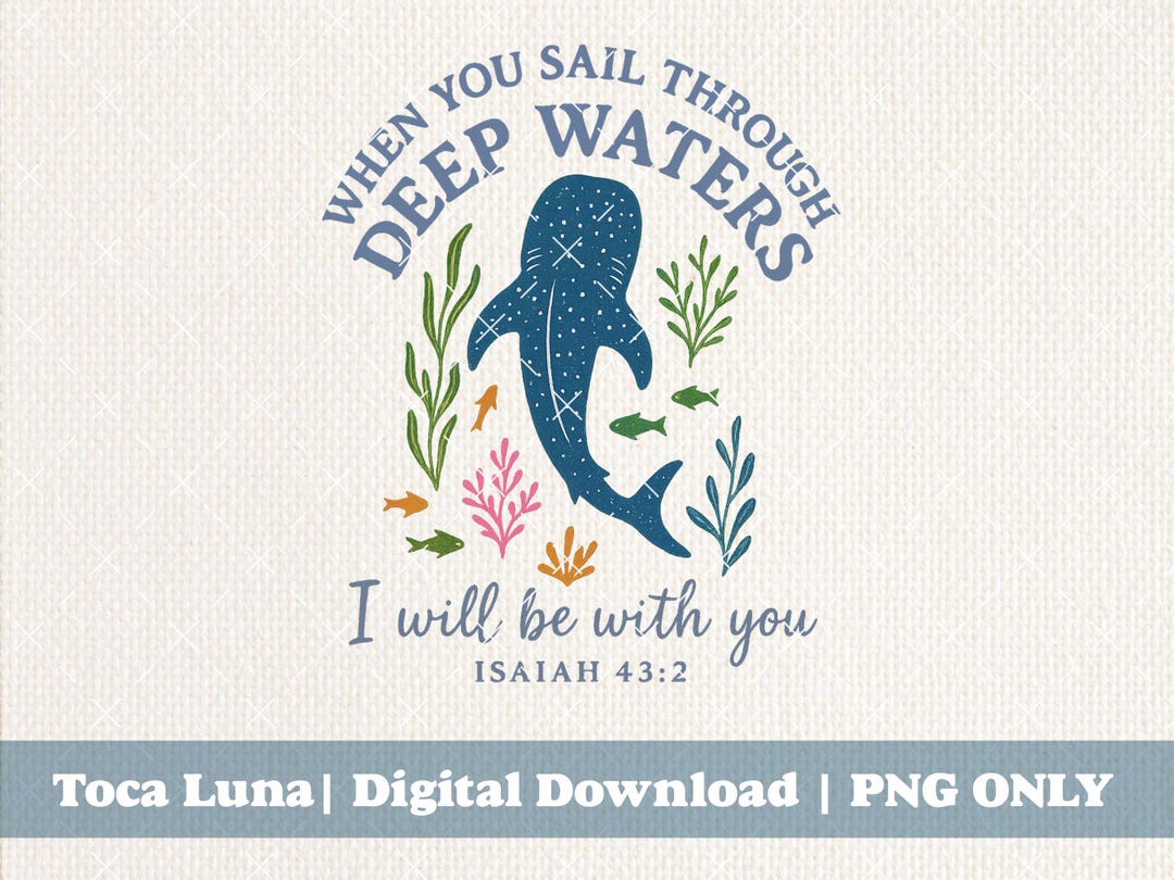 When You Sail Through Deep Waters I Will Be With You Ocean Jesus Christ ...