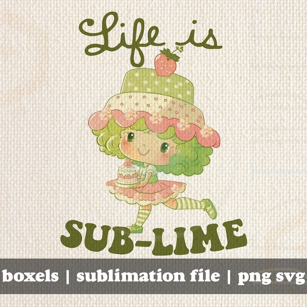 Life is Sublime Lime Chiffon Vintage Strawberry Shortcake Parody 1980's Style | Instant Download | PNG ONLY!