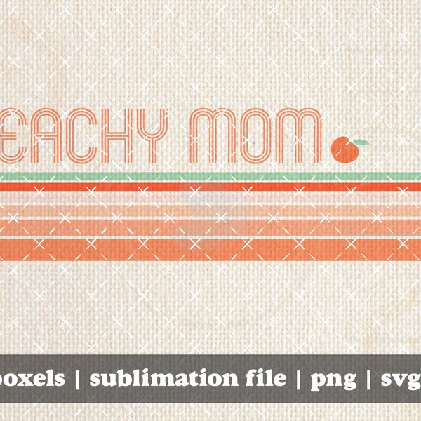 Peachy MOM Just Peachy Stripes Retro Vibe Springtime Peach lover Orchard Cottage Core | Instant Digital Download | svg png eps jpg