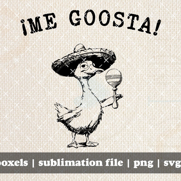 Me Goosta Me Gusta Funny Spanish Goose In My Silly Goose Era Funny Silly Goose | Instant Download |  PNG SVG