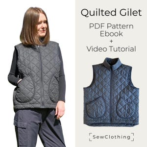 Quilted Gilet Sewing Pattern, Boxy Fit Vest (Digital PDF Pattern)