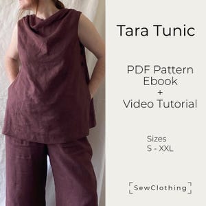 May include: A dark maroon sleeveless tunic with a cowl neckline and side buttons, paired with matching trousers. The text reads: Tara Tunic, PDF Pattern Ebook + Video Tutorial, Sizes S - XXL, SewClothing.