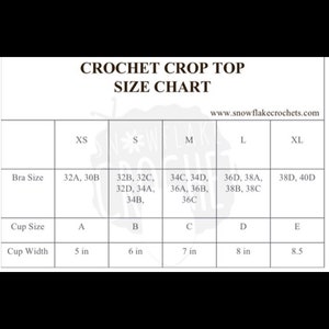 May include: Crochet crop top size chart with bra size, cup size, and cup width measurements in inches. Sizes include XS, S, M, L, and XL.