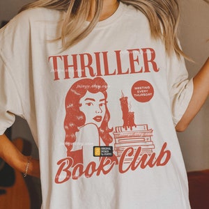 Thriller book club shirt, bookish book lover retro tshirt, thriller books only tee, mystery suspense readers gift for bookworm reading shirt