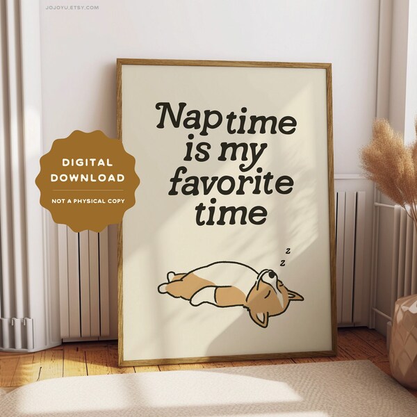 Nap time is my favorite time DIGITAL DOWNLOAD,corgi retro bedroom kids room modern room wall art, decor printable cute art print